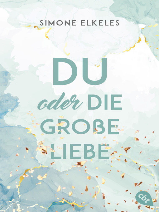 Title details for Du oder die große Liebe by Simone Elkeles - Available